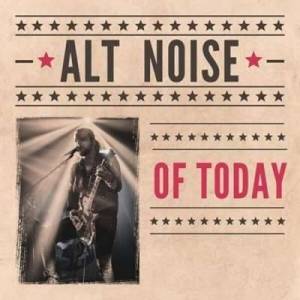  VA - Alt Noise Of Today