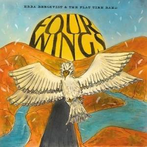  Ebba Bergkvist & The Flat Tire Band - Four Wings
