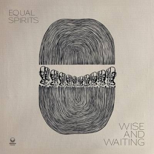  Equal Spirits - Wise and Waiting