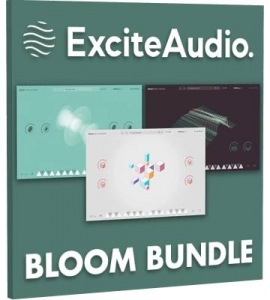 Excite Audio - Bloom Bundle 1.1.0 STANTALONE, VSTi, VSTi 3, AAX (x64) [En]