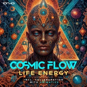  Cosmic Flow & Unimatick - Life Energy