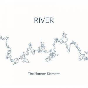  The Human Element - River