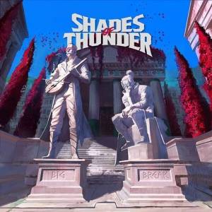  Shades of Thunder - Big Break