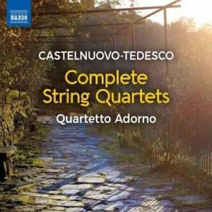  Quartetto Adorno - Castelnuovo-Tedesco: Complete Strig Quartets
