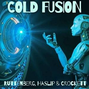  Jimmy Haslip, Kevin Crockett & Richard D. Ruttenberg - Cold Fusion