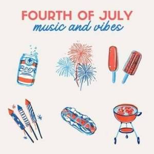  VA - Fourth Of July Music & Vibes