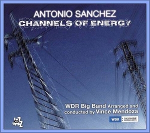  Antonio Sanchez - Channels Of Energy