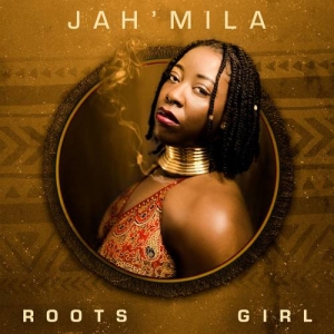 Jah'Mila - Roots Girl