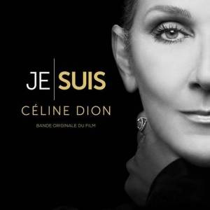  Celine Dion - JE SUIS : CELINE DION (Bande originale du film)