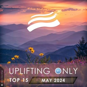  VA - Uplifting Only Top 15: May 2024