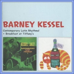  Barney Kessel - Contemporary Latin Rhythms! & Breakfast At Tiffany's