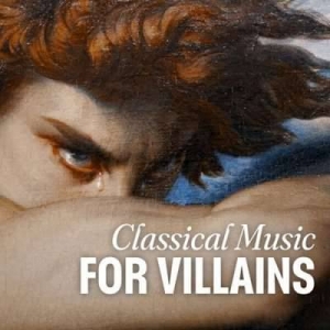  VA - Classical Music For Villains