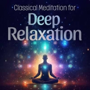  VA - Classical Meditation For Deep Relaxation