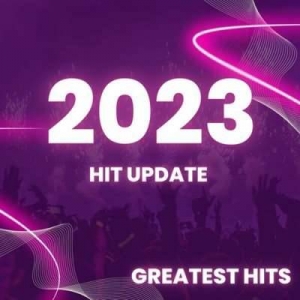  VA - 2023 - Hit Update - Greatest Hits