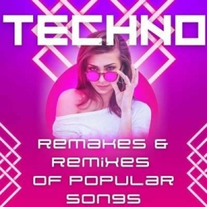  VA - Techno Remakes & Remixes Of Popular Songs