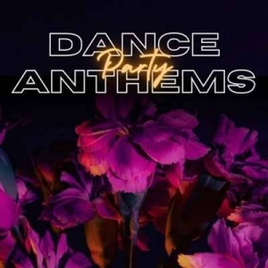  VA - Dance Party Anthems