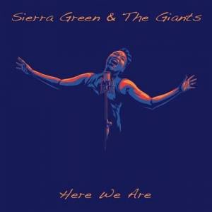  Sierra Green & The Giants - Here We Are