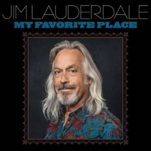  Jim Lauderdale - My Favorite Place