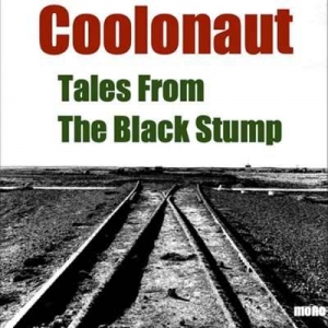  Coolonaut - Tales From The Black Stump