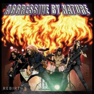  Aggressive By Nature - Rebirth