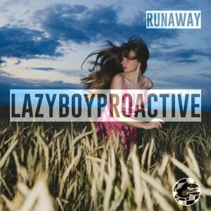  LazyboyProactive - Runaway