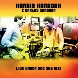  Herbie Hancock & Carlos Santana - Live Under the Sky 1981