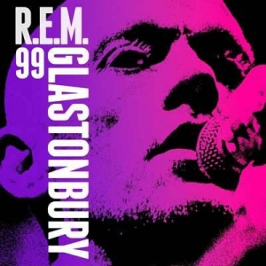  R.E.M. - Live From The Pyramid Stage, Glastonbury Festival, June 25, 1999