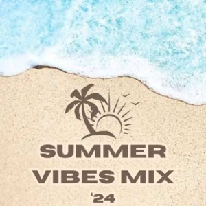  VA - Summer Vibes Mix '24