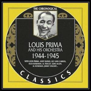  Louis Prima - 1944 - 1945