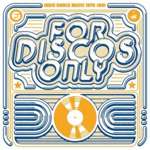 VA - For Discos Only: Indie Dance Music From Fantasy & Vanguard Records