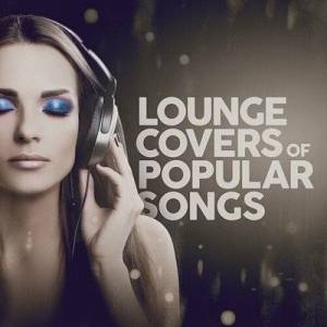  V.A. - Lounge Covers of Popular Songs