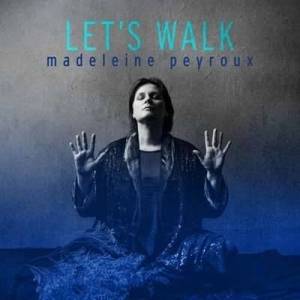  Madeleine Peyroux - Let's Walk