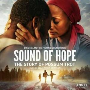  OST - Sean Johnson - Sound Of Hope: The Story Of Possum Trot [Original Motion Picture Soundtrack]