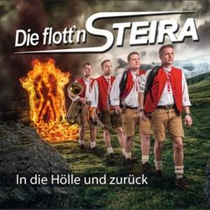  Die Flott'n Steira - In Die Holle Und Zuruck