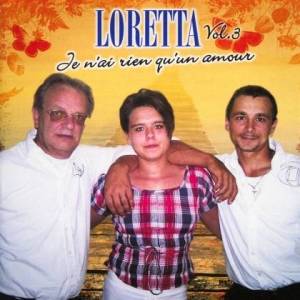  Loretta - Je N'ai Rien Qu'un Amour, Vol. 3