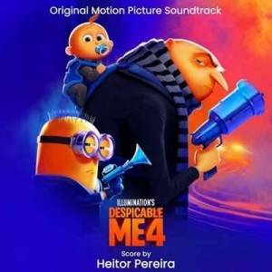  OST - Heitor Pereira - Despicable Me 4 [Original Motion Picture Soundtrack]