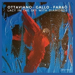  Roberto Ottaviano, Danilo Gallo & Ferdinando Farao - Lacy in the Sky With Diamonds
