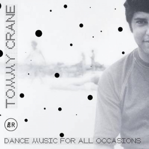  Tommy Crane - Dance Music For All Occasions
