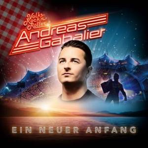  Andreas Gabalier - Ein Neuer Anfang