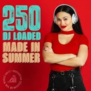  VA - 250 DJ Loaded - Made In Summer