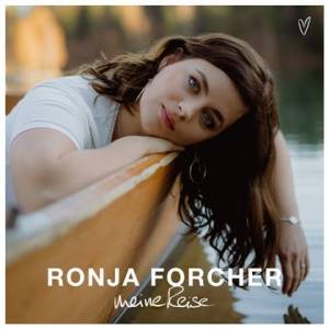  Ronja Forcher - Meine Reise