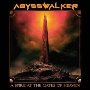  Abysswalker - A Spire At The Gates Of Heaven