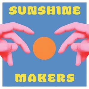  Sunshine Makers - Sunshine Makers