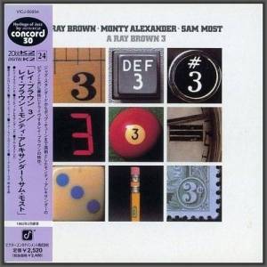  Ray Brown, Monty Alexander, Sam Most - A Ray Brown 3