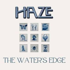  Haze - The Water's Edge