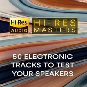  VA - Hi-Res Masters: 50 Electronic Tracks to Test your Speakers