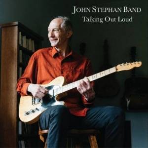  John Stephan Band - Talking Out Loud