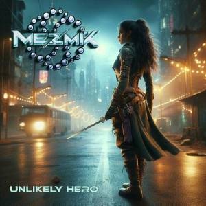  Mezmik - Unlikely Hero