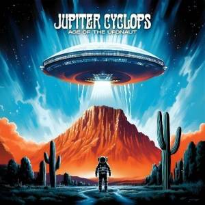  Jupiter Cyclops - Age Of The UFOnaut