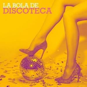  VA - La Bola De Discoteca